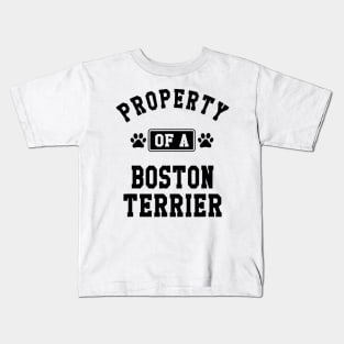 Property Of A Boston Terrier Kids T-Shirt